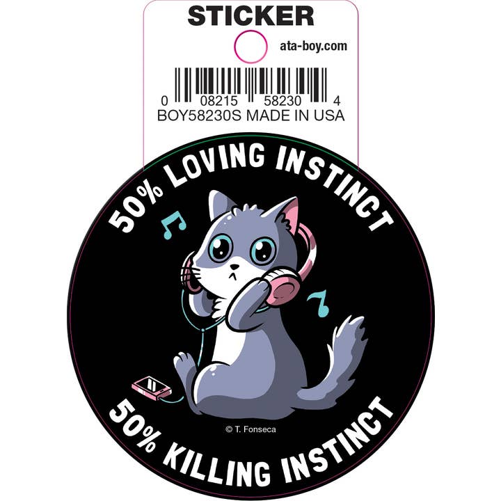Tobe Fonseca: 50% Loving Instinct 50% Killing Instinct Cat Die Cut Vinyl Sticker - 3"