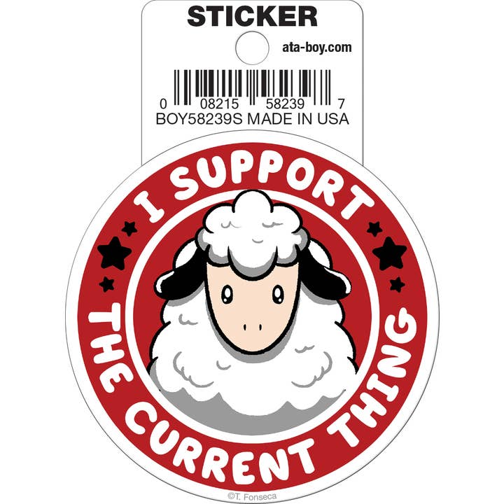 Tobe Fonseca: I Support the Current Thing Sheep Die Cut Vinyl Sticker - 3"