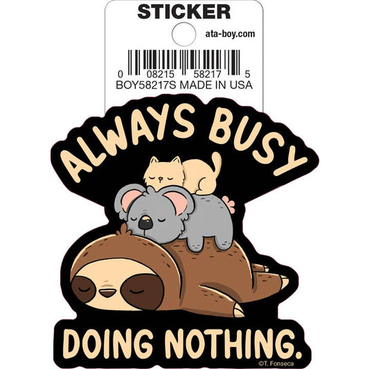 Tobe Fonseca: Always Busy Doing Nothing Die Cut Vinyl Sticker - 3"