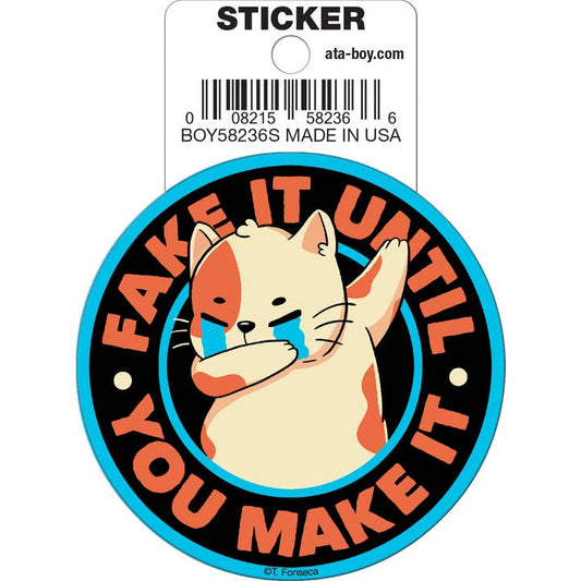 Tobe Fonseca: Fake It Until You Make It Cat Die Cut Vinyl Sticker - 3"