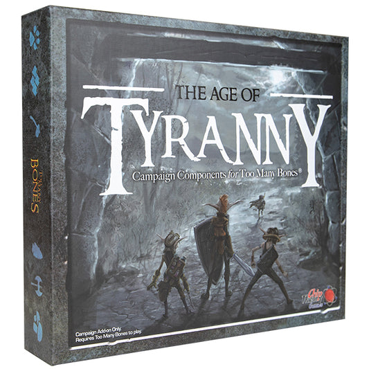 Too Many Bones: Age of Tyranny